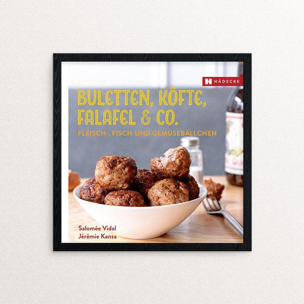 Salomée Vidal und Jérémie Kanza Buletten, Köfte, Falafel & Co. Kochbuch Haedecke