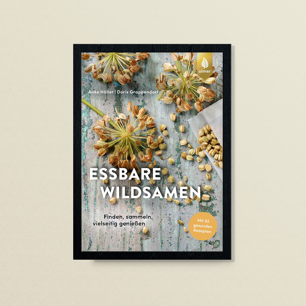 Essbare Wildsamen – Anke Höller, Doris Grappendorf – Ulmer Verlag