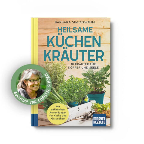 Buchabbildung Haedecke Christel Ströbel empfiehlt: Heilsame Küchenkräuter - Barbara Simonsohn Ratgeber