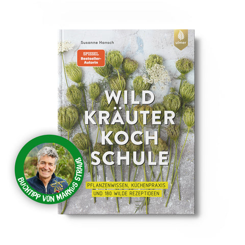 Die große Wildkräuter-Kochschule – Susanne Hansch