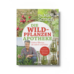 Wildpflanzenapotheke – Dr. Markus Strauß