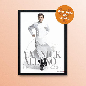 Französische Küche – Yannick Alléno