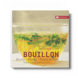 Bouillon - Broth - Brodo - klare Brühe