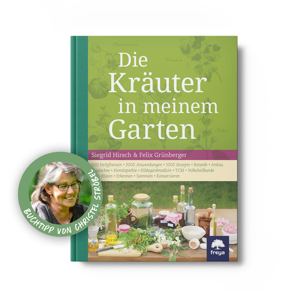 Die Kräuter in meinem Garten – Siegrid Hirsch und Felix Grünhuber