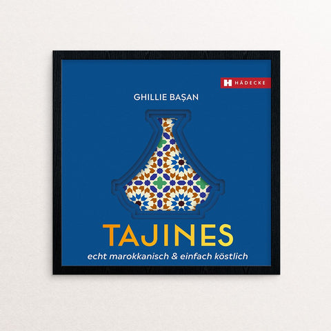 Ghillie Basan Tajines - echt marokkanisch & einfach köstlich Kochbuch Haedecke