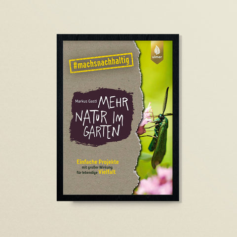 Mehr Natur im Garten – Markus Gastl – Ulmer Verlag